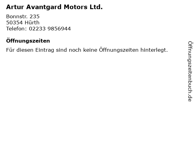 Artur Avantgard Motors Ltd. in Hürth: Adresse und Öffnungszeiten