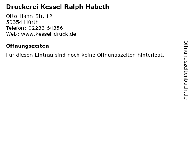 Druckerei Kessel Ralph Habeth in Hürth: Adresse und Öffnungszeiten