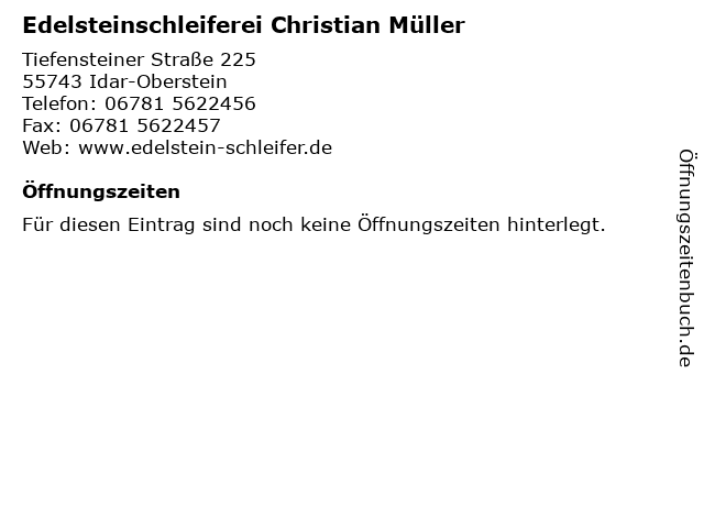 Edelsteinschleiferei Christian Müller in Idar-Oberstein: Adresse und Öffnungszeiten