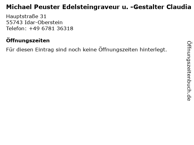 Michael Peuster Edelsteingraveur u. -Gestalter Claudia in Idar-Oberstein: Adresse und Öffnungszeiten