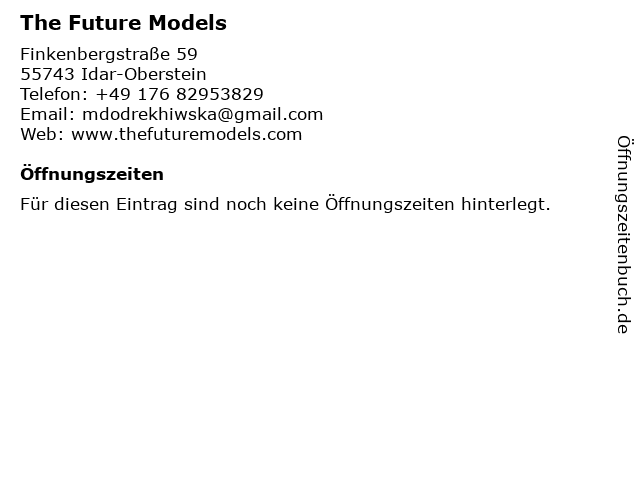 The Future Models in Idar-Oberstein: Adresse und Öffnungszeiten