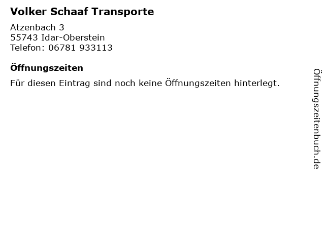 Volker Schaaf Transporte in Idar-Oberstein: Adresse und Öffnungszeiten
