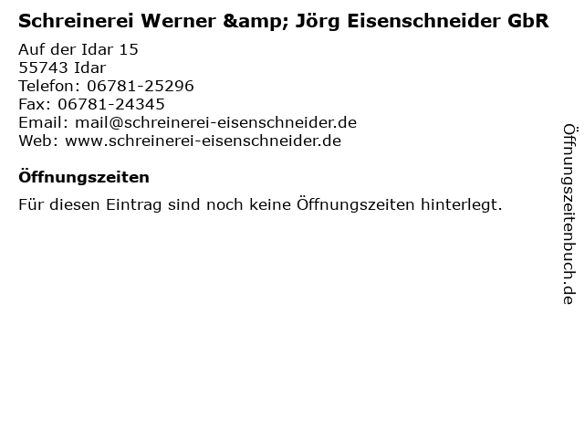 Schreinerei Werner & Jörg Eisenschneider GbR in Idar: Adresse und Öffnungszeiten