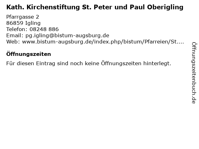 Kath. Kirchenstiftung St. Peter und Paul Oberigling in Igling: Adresse und Öffnungszeiten