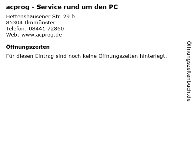 acprog - Service rund um den PC in Ilmmünster: Adresse und Öffnungszeiten