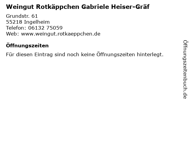 Weingut Rotkäppchen Gabriele Heiser-Gräf in Ingelheim: Adresse und Öffnungszeiten