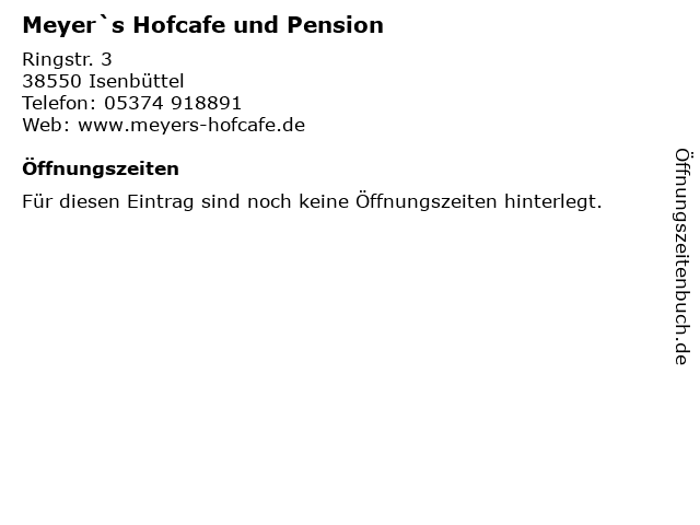 Meyer`s Hofcafe und Pension in Isenbüttel: Adresse und Öffnungszeiten