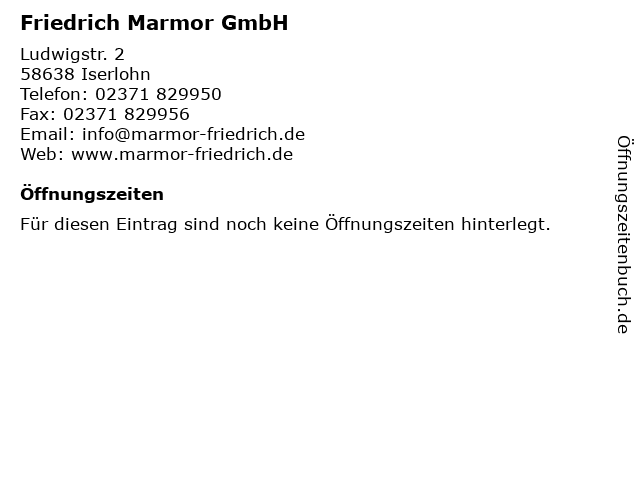Friedrich Marmor GmbH in Iserlohn: Adresse und Öffnungszeiten