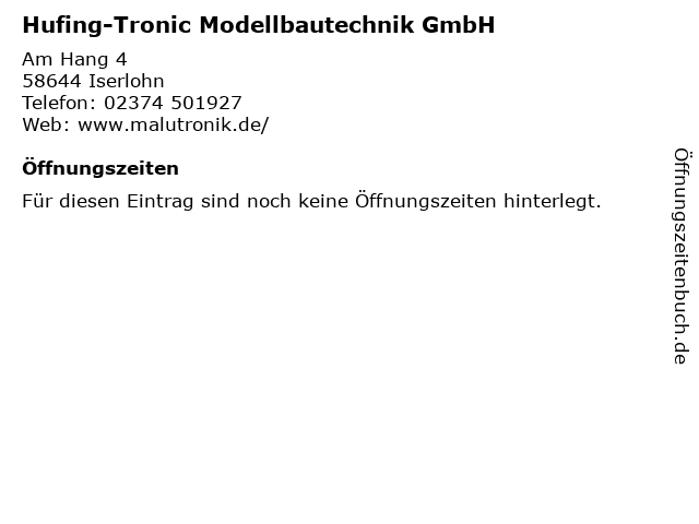 Hufing-Tronic Modellbautechnik GmbH in Iserlohn: Adresse und Öffnungszeiten