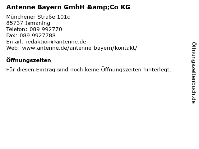 Antenne Bayern GmbH &Co KG in Ismaning: Adresse und Öffnungszeiten