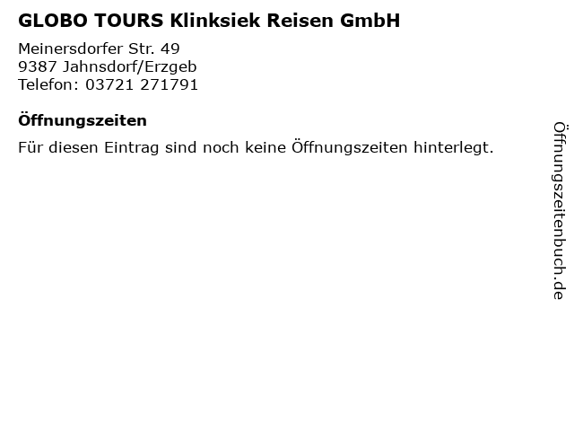 GLOBO TOURS Klinksiek Reisen GmbH in Jahnsdorf/Erzgeb: Adresse und Öffnungszeiten