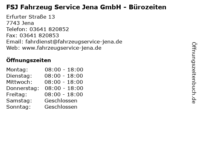 FSJ Fahrzeug Service Jena GmbH - Bürozeiten in Jena: Adresse und Öffnungszeiten