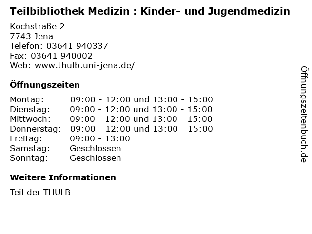 Teilbibliothek Medizin : Kinder- und Jugendmedizin in Jena: Adresse und Öffnungszeiten