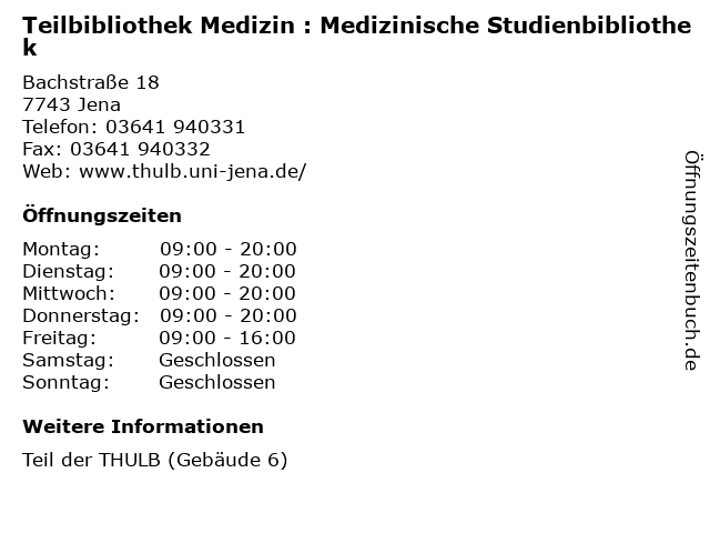 Teilbibliothek Medizin : Medizinische Studienbibliothek in Jena: Adresse und Öffnungszeiten