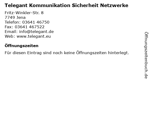 Telegant Kommunikation Sicherheit Netzwerke in Jena: Adresse und Öffnungszeiten