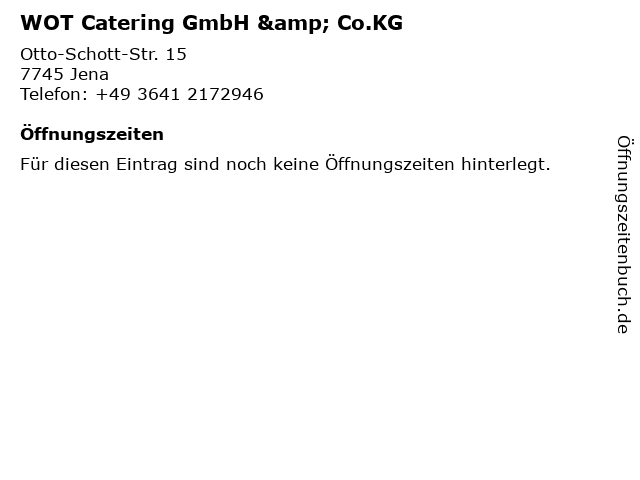 WOT Catering GmbH & Co.KG in Jena: Adresse und Öffnungszeiten