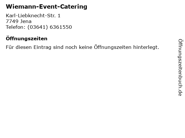 Wiemann-Event-Catering in Jena: Adresse und Öffnungszeiten