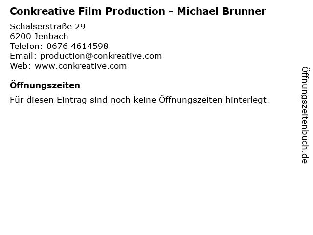 Conkreative Film Production - Michael Brunner in Jenbach: Adresse und Öffnungszeiten