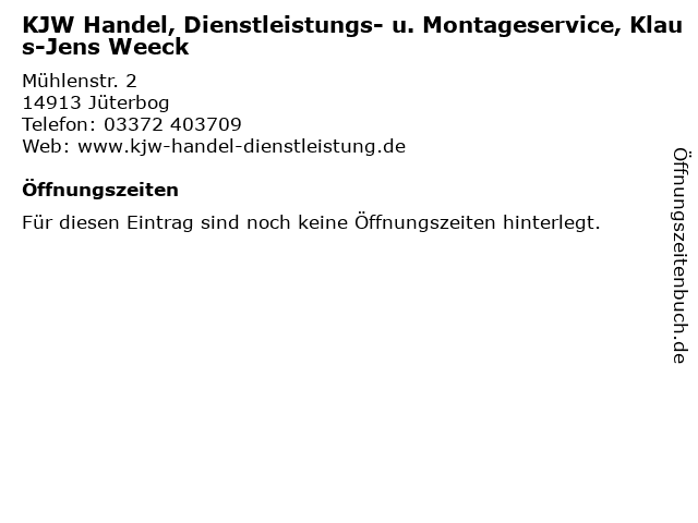 KJW Handel, Dienstleistungs- u. Montageservice, Klaus-Jens Weeck in Jüterbog: Adresse und Öffnungszeiten