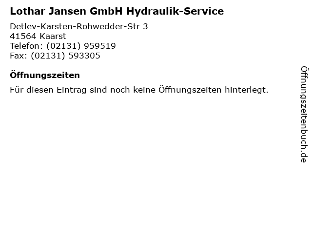 Lothar Jansen GmbH Hydraulik-Service in Kaarst: Adresse und Öffnungszeiten