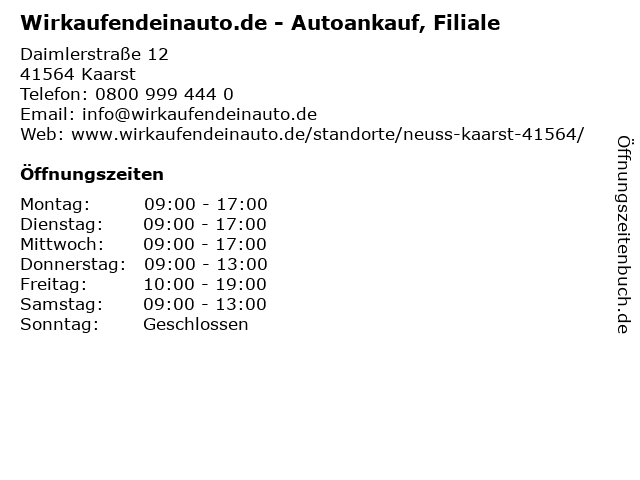 Wirkaufendeinauto.de - Autoankauf, Filiale in Kaarst: Adresse und Öffnungszeiten
