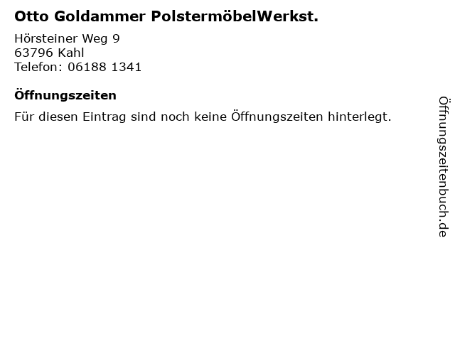 Otto Goldammer PolstermöbelWerkst. in Kahl: Adresse und Öffnungszeiten