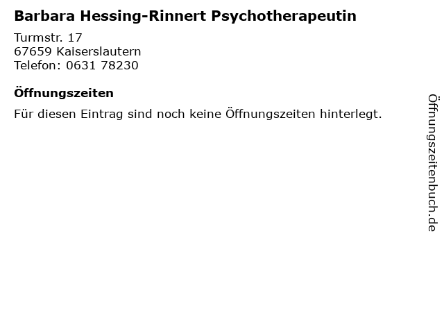 Barbara Hessing-Rinnert Psychotherapeutin in Kaiserslautern: Adresse und Öffnungszeiten