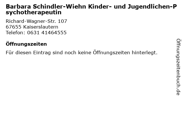 Barbara Schindler-Wiehn Kinder- und Jugendlichen-Psychotherapeutin in Kaiserslautern: Adresse und Öffnungszeiten
