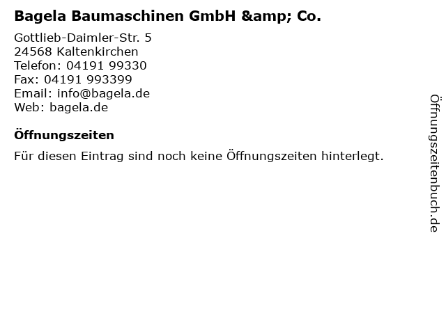 Bagela Baumaschinen GmbH & Co. in Kaltenkirchen: Adresse und Öffnungszeiten