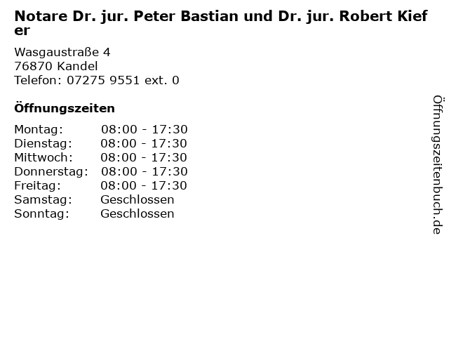 Notare Dr. jur. Peter Bastian und Dr. jur. Robert Kiefer in Kandel: Adresse und Öffnungszeiten