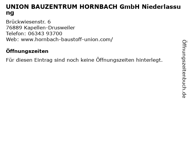 UNION BAUZENTRUM HORNBACH GmbH Niederlassung in Kapellen-Drusweiler: Adresse und Öffnungszeiten