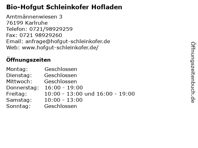 Bio-Hofgut Schleinkofer Hofladen in Karlruhe: Adresse und Öffnungszeiten