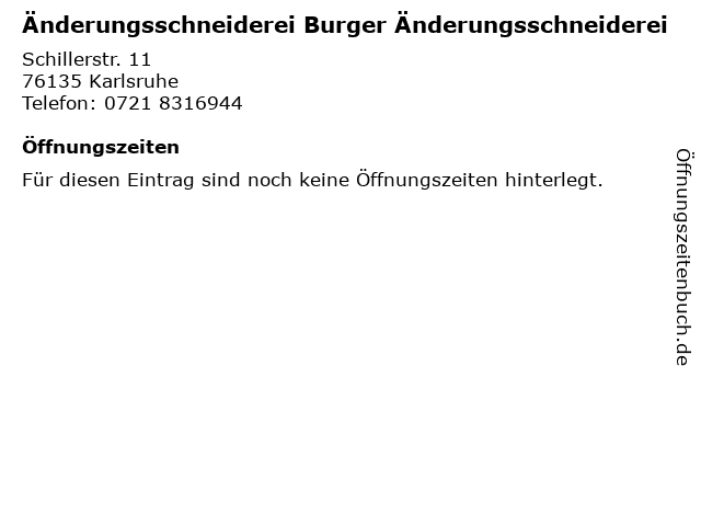 Änderungsschneiderei Burger Änderungsschneiderei in Karlsruhe: Adresse und Öffnungszeiten
