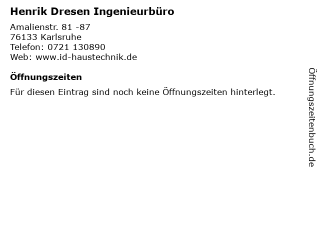 Henrik Dresen Ingenieurbüro in Karlsruhe: Adresse und Öffnungszeiten