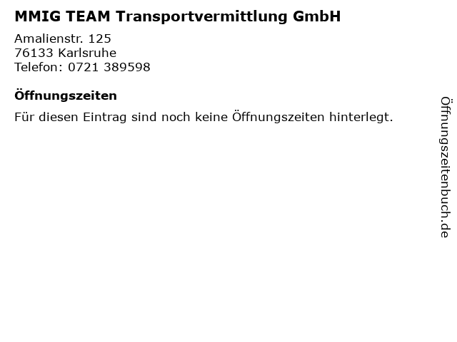 MMIG TEAM Transportvermittlung GmbH in Karlsruhe: Adresse und Öffnungszeiten