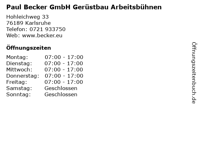 Paul Becker GmbH Gerüstbau Arbeitsbühnen in Karlsruhe: Adresse und Öffnungszeiten
