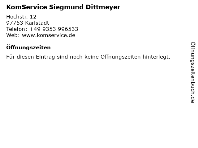 KomService Siegmund Dittmeyer in Karlstadt: Adresse und Öffnungszeiten