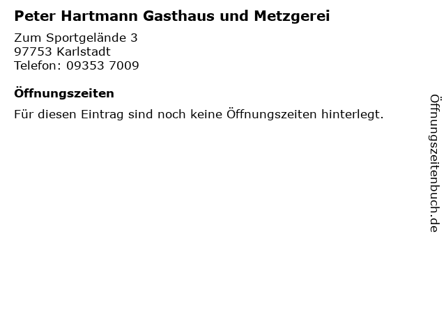 Peter Hartmann Gasthaus und Metzgerei in Karlstadt: Adresse und Öffnungszeiten