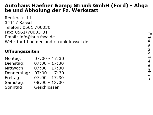 Autohaus Haefner & Strunk GmbH (Ford) - Abgabe und Abholung der Fz. Werkstatt in Kassel: Adresse und Öffnungszeiten