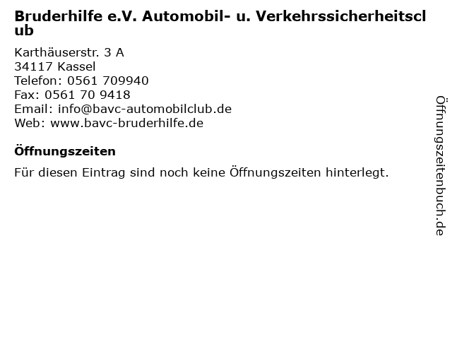 Bruderhilfe e.V. Automobil- u. Verkehrssicherheitsclub in Kassel: Adresse und Öffnungszeiten