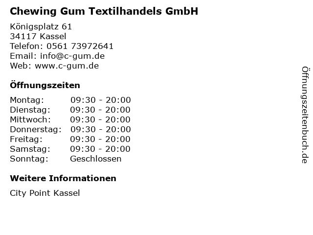 Chewing Gum Textilhandels GmbH in Kassel: Adresse und Öffnungszeiten