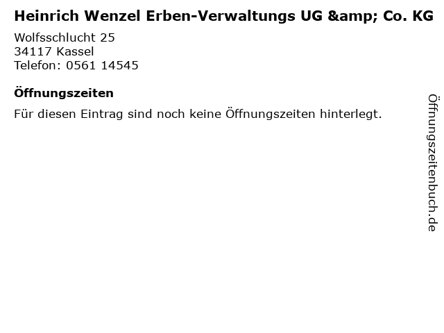 Heinrich Wenzel Erben-Verwaltungs UG & Co. KG in Kassel: Adresse und Öffnungszeiten