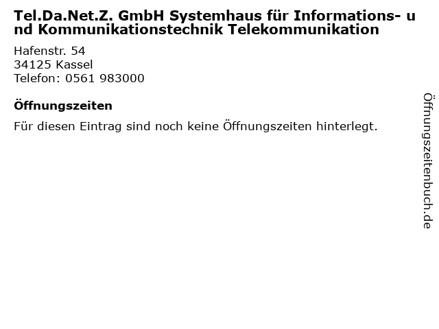 Tel.Da.Net.Z. GmbH Systemhaus für Informations- und Kommunikationstechnik Telekommunikation in Kassel: Adresse und Öffnungszeiten