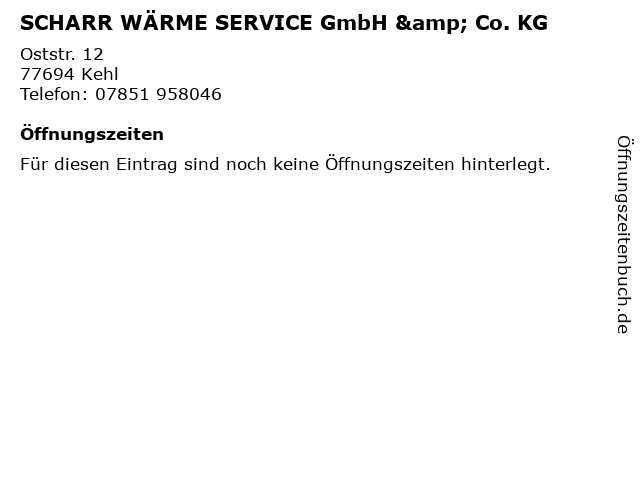 SCHARR WÄRME SERVICE GmbH & Co. KG in Kehl: Adresse und Öffnungszeiten