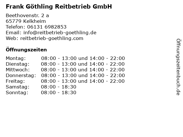Frank Göthling Reitbetrieb GmbH in Kelkheim: Adresse und Öffnungszeiten