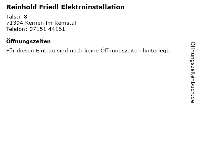 Reinhold Friedl Elektroinstallation in Kernen im Remstal: Adresse und Öffnungszeiten