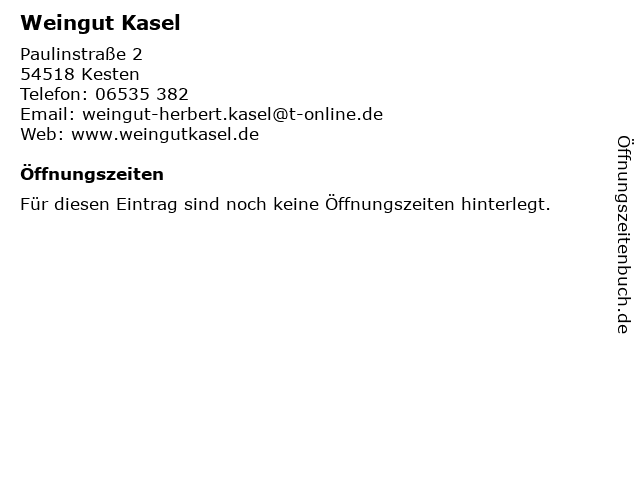 Weingut Kasel in Kesten: Adresse und Öffnungszeiten
