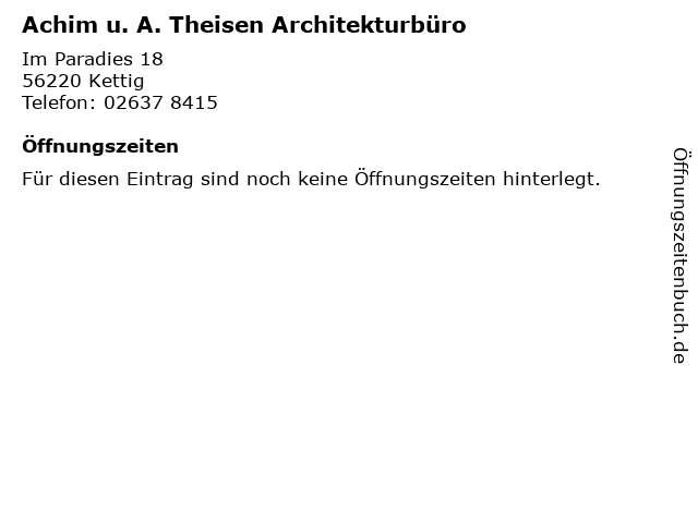 Achim u. A. Theisen Architekturbüro in Kettig: Adresse und Öffnungszeiten