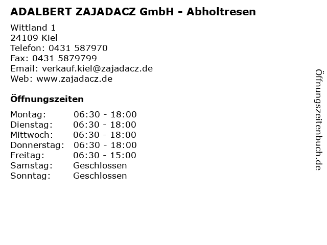 ADALBERT ZAJADACZ GmbH - Abholtresen in Kiel: Adresse und Öffnungszeiten