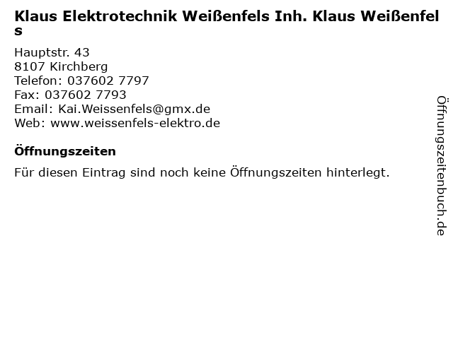 Klaus Elektrotechnik Weißenfels Inh. Klaus Weißenfels in Kirchberg: Adresse und Öffnungszeiten
